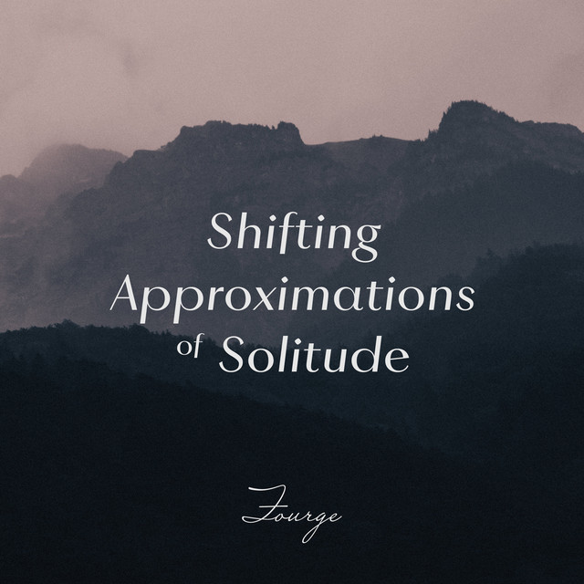 Shifting Approximations of Solitude cover art