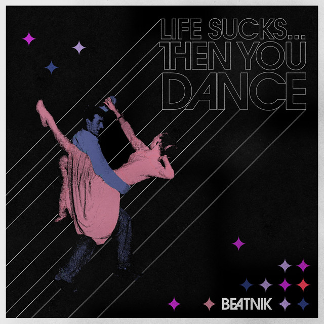 Life Sucks... Then You Dance cover art