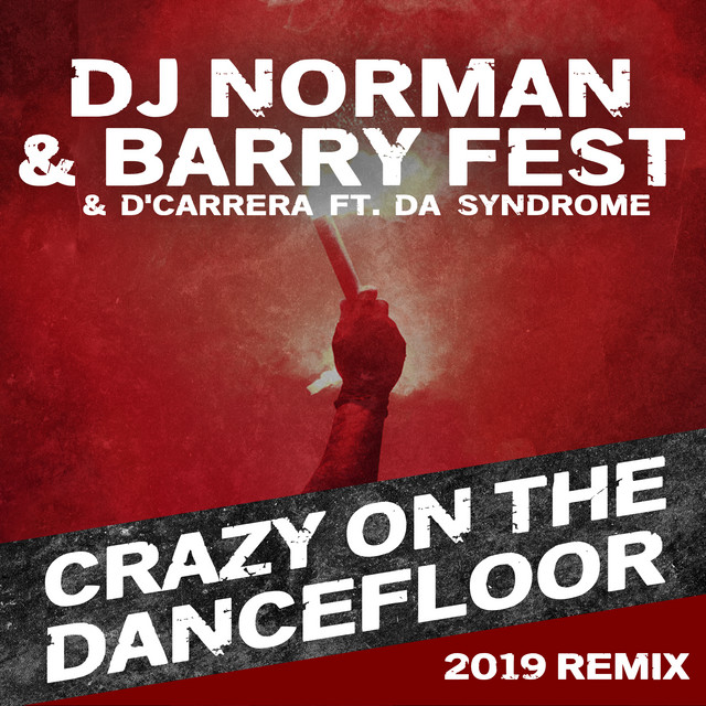 Crazy on the Dancefloor (2019 remix)