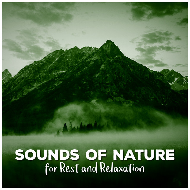 Sounds of Nature for Rest and Relaxation - Album by Rest & Relax Nature ...