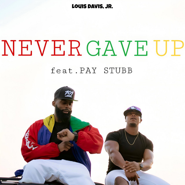 NEVER GAVE UP