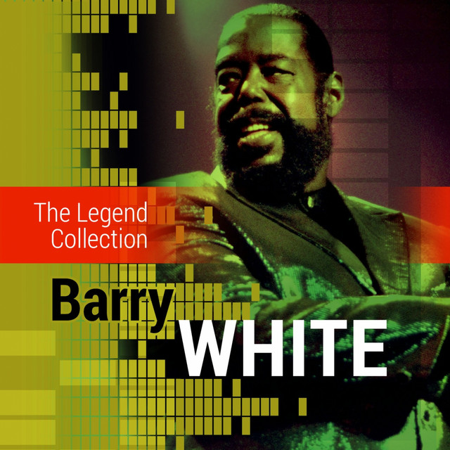 The Legend Collection: Barry White - Compilation by Barry White