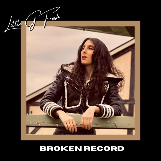 Broken Record - Single by Little G Fresh | Spotify