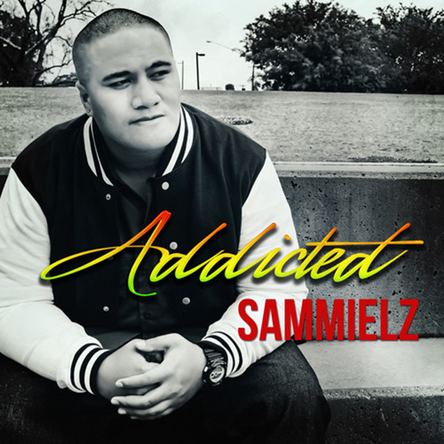 addicted - song and lyrics by Sammielz | Spotify