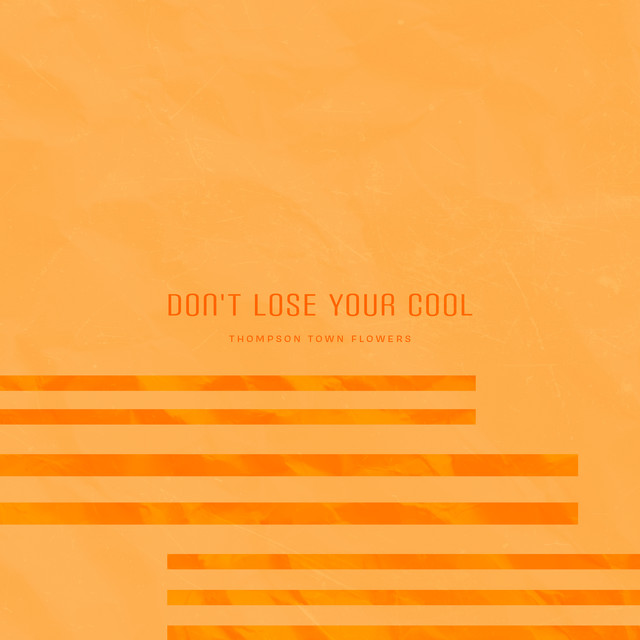 Don't Lose Your Cool