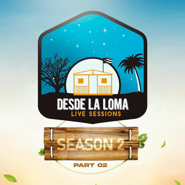 Desde La Loma Live Sessions Season 2, Pt. 02 cover art