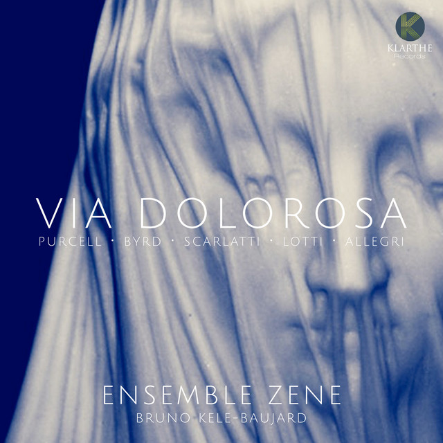 Purcell, Byrd, Scarlatti, Lotti, Scarlatti & Allegri: Via Dolorosa cover art