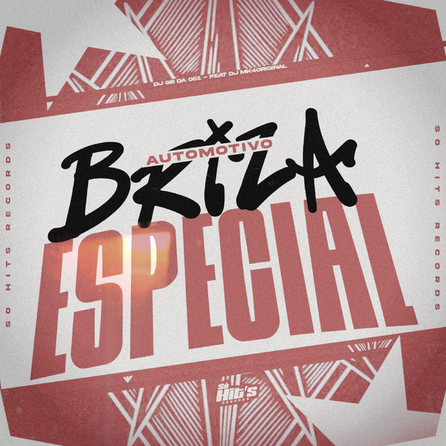 Automotivo Briza Especial