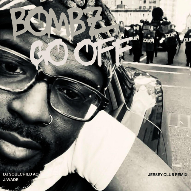 BOMBZ GO OFF - Jersey Club
