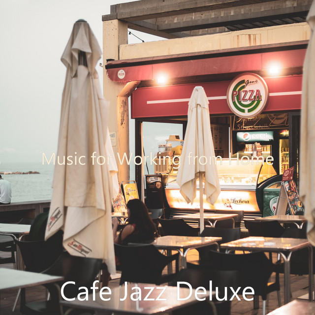 Music for Working from Home - Album by Cafe Jazz Deluxe | Spotify