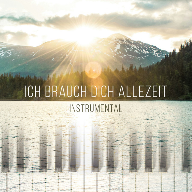 Ich Brauch Dich Allezeit (Instrumental) cover art
