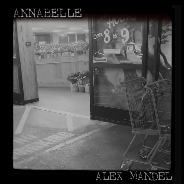 Annabelle - Single by Alex Mandel | Spotify