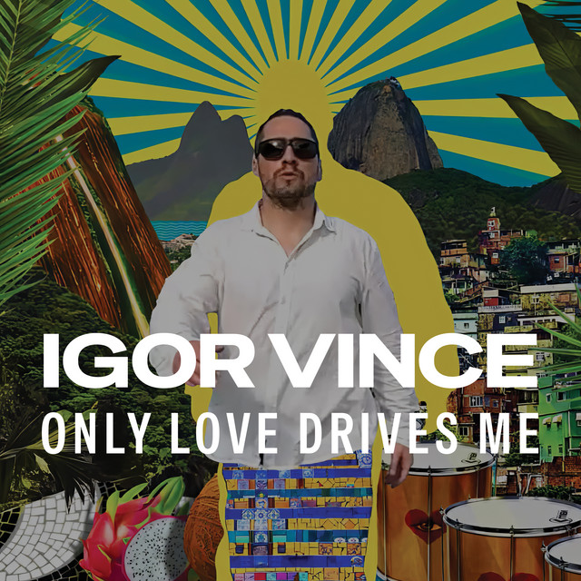 Only Love Drives Me - Single by Igor Vince | Spotify