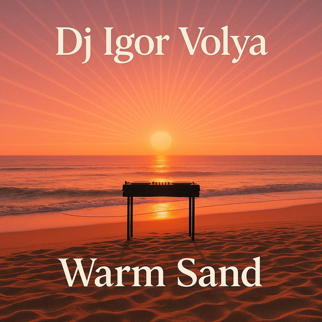 Обкладинка: Warm Sand — Dj Igor Volya