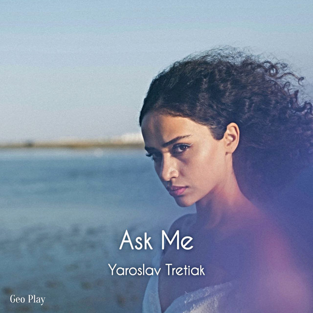 Обкладинка: Ask Me — Yaroslav Tretiak