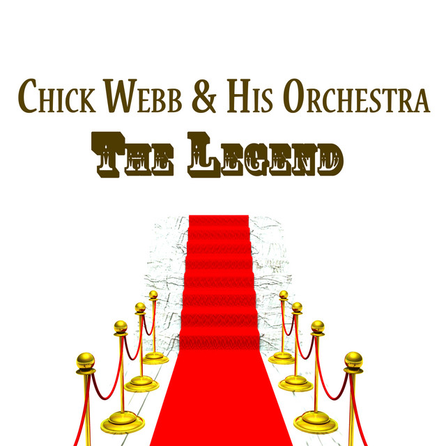 Chick Webb & His Orchestra, The Legend cover art