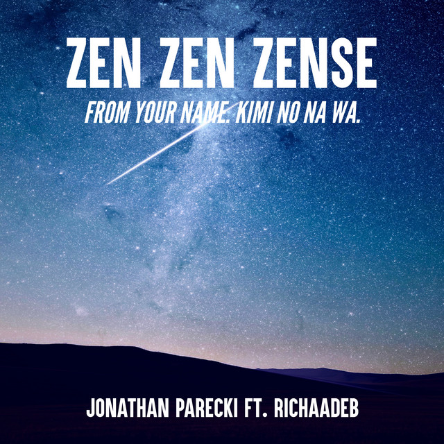 Zen Zen Zense (From 