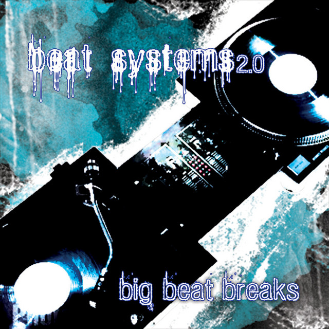 Beat Systems 2.0 (big beat breaks) cover