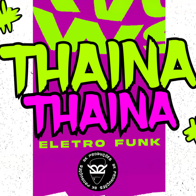 Thaina Thaina Eletrofunk