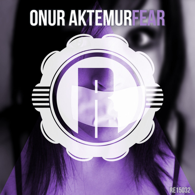 Onur Aktemur – Fear - Original Mix
