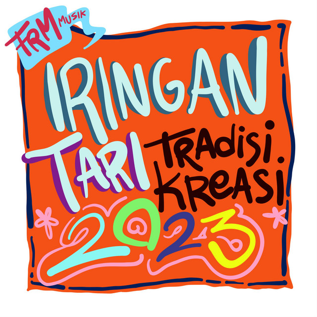 Iringan Tari Tradisi Kreasi 2023 cover art