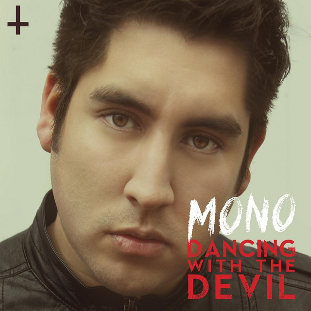 Dancing With the Devil - Single by Mono | Spotify