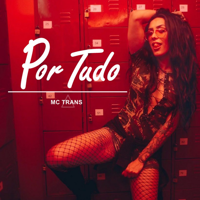 Capa de Por Tudo - MC Trans feat. Erlan Bastos & Ptu Urzua