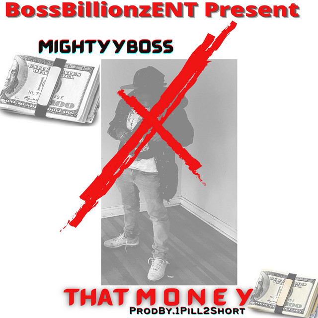 That Money - Single by MightyyBoss | Spotify