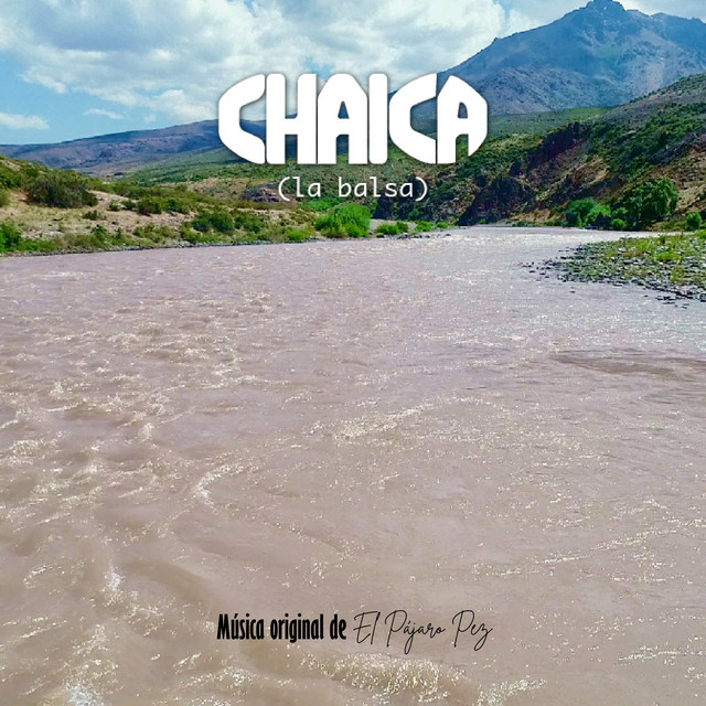 Chaica (La Balsa) [Banda Sonora del Documental]