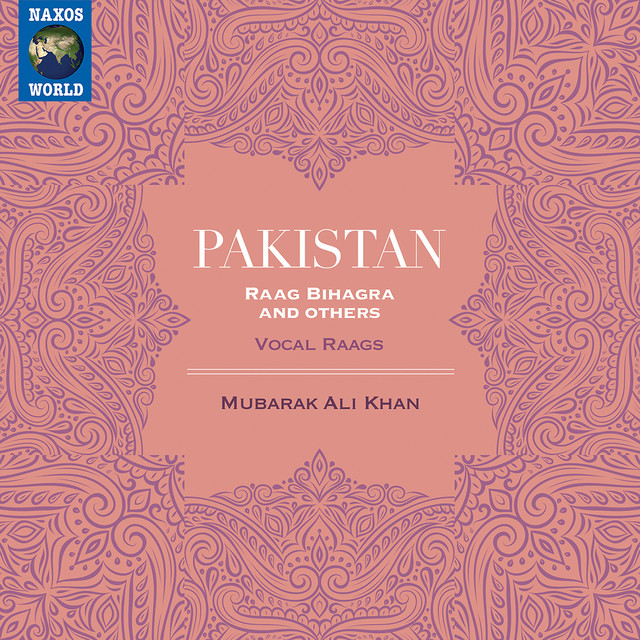 Pakistan: Raga Bihagra & Others (Live)