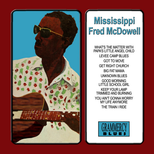 The Train I Ride - Album by Mississippi Fred McDowell | Spotify