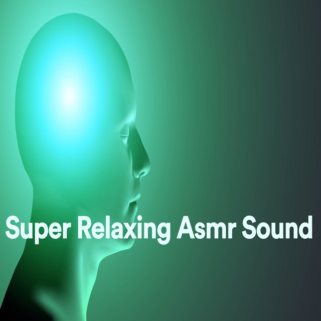 Super Relaxing Asmr Sound cover art