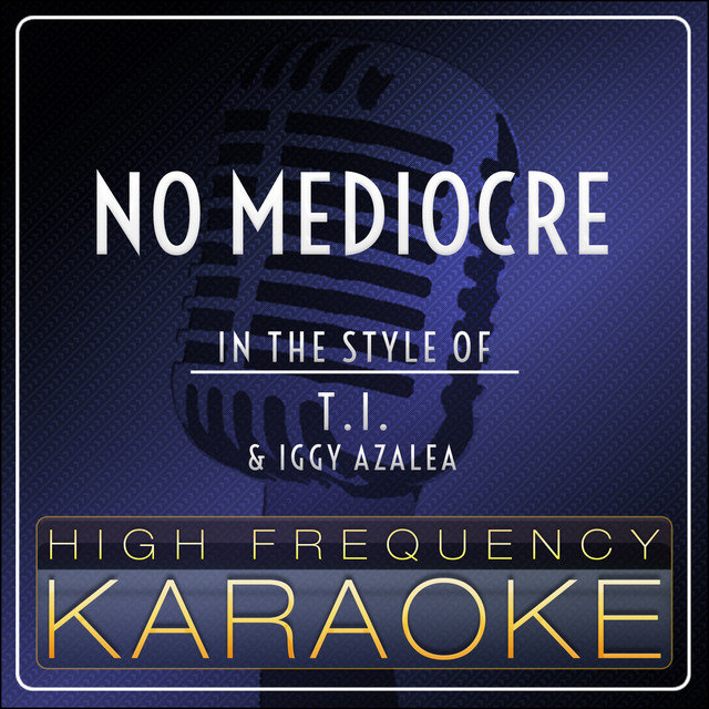 No Mediocre (Instrumental Version)