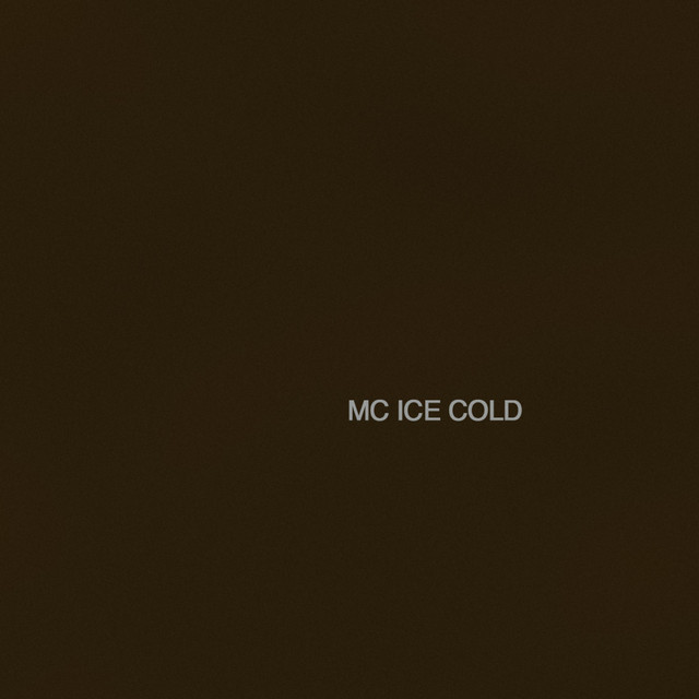 MC Ice Cold - Album by MC ICE Cold | Spotify