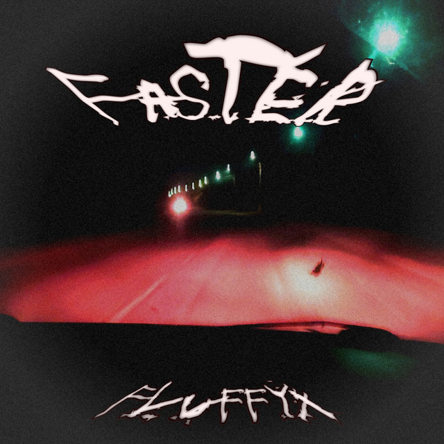 Cover art: Faster — Fluffyx