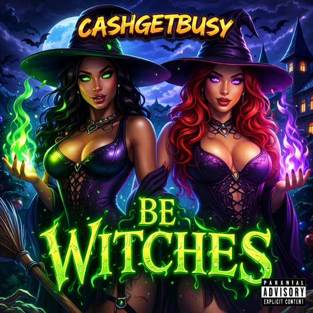 BE WITCHES