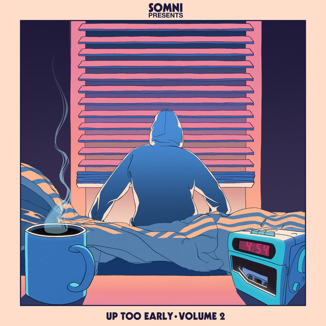 Somni Presents: Up Too Early Vol. 2 cover art