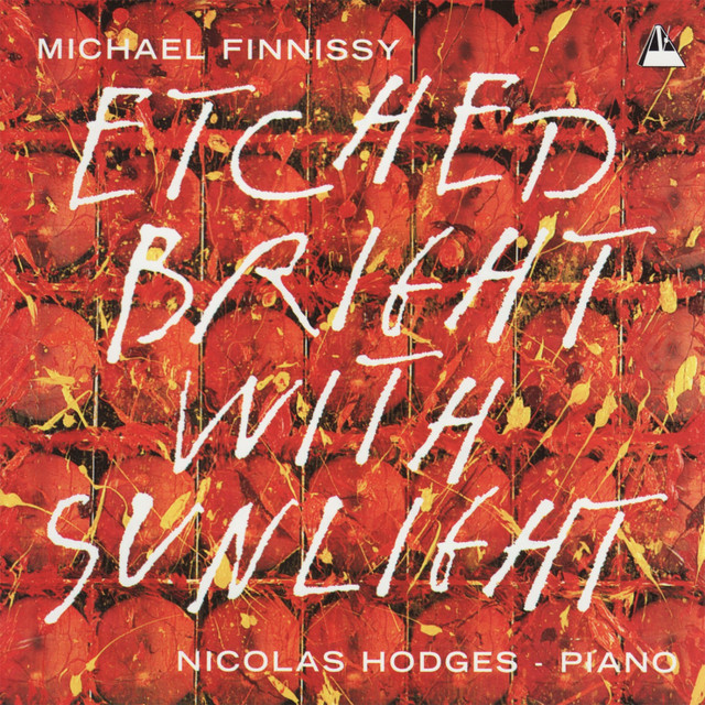 Finnissy: Etched Bright with Sunlight, et al. cover art