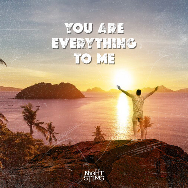 You Are Everything To Me