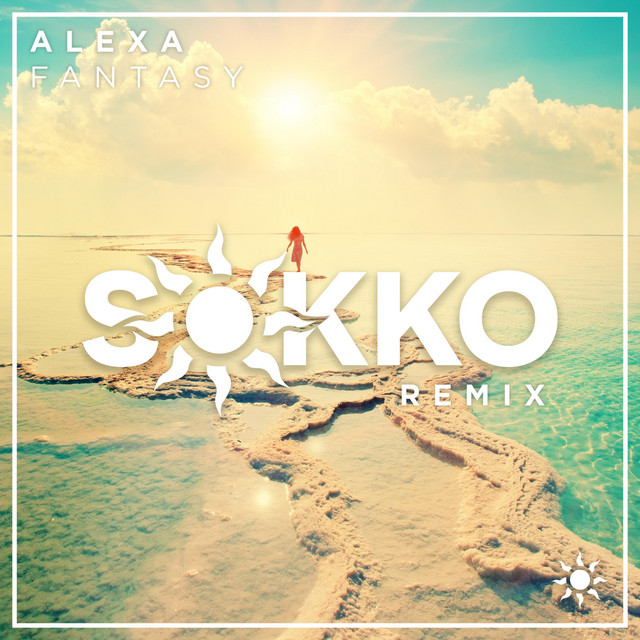 Fantasy (Sokko Remix)
