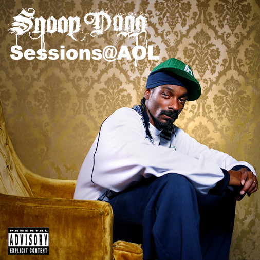 Snoop Dogg Live @ AOL Sessions ‑「EP」by スヌープ・ドッグ | Spotify