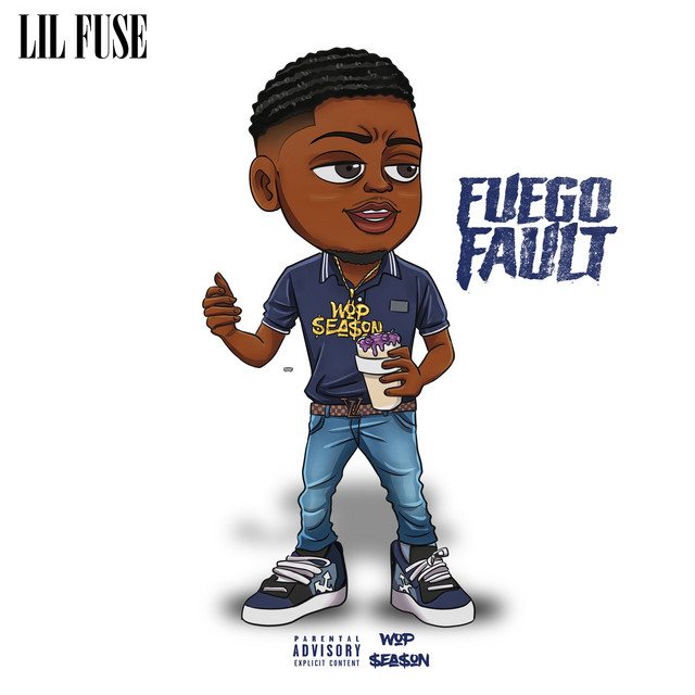 Fuego Fault - Album by Lil Fuse | Spotify