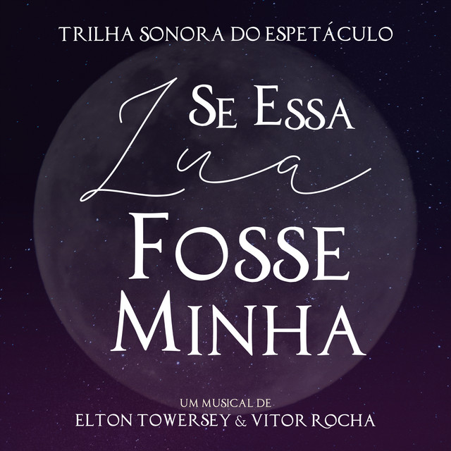 Se Essa Lua Fosse Minha - Trilha Sonora do Espetáculo cover art