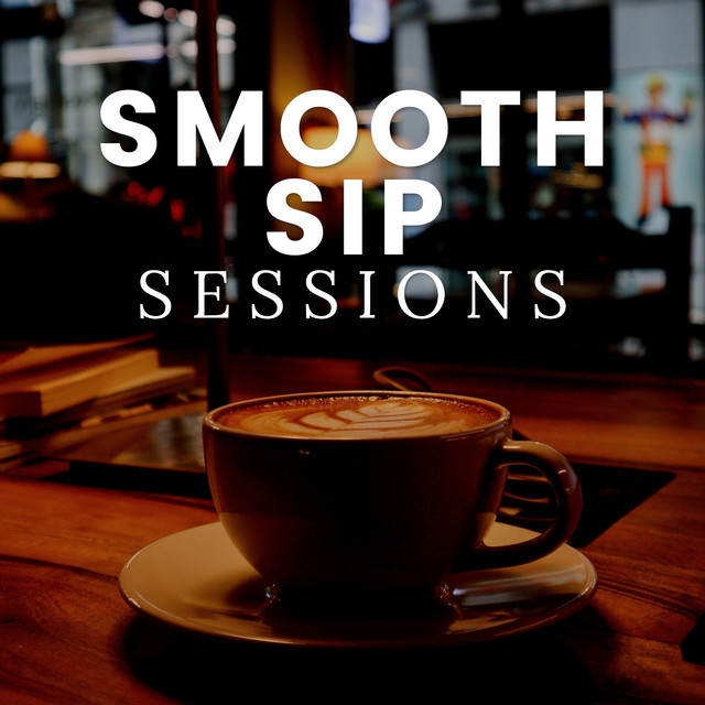 Smooth Sip Sessions cover art