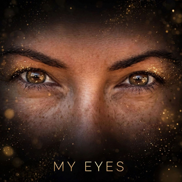 MY EYES