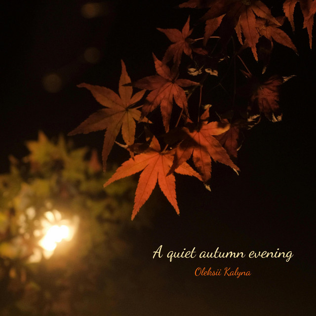 Обкладинка: A quiet autumn evening — Oleksii Kalyna