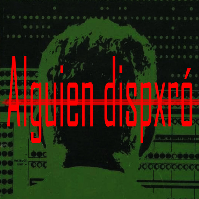 Alguien Disparó