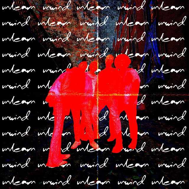 Unlearn & Unwind cover