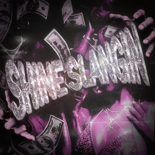 Shine Slangin'