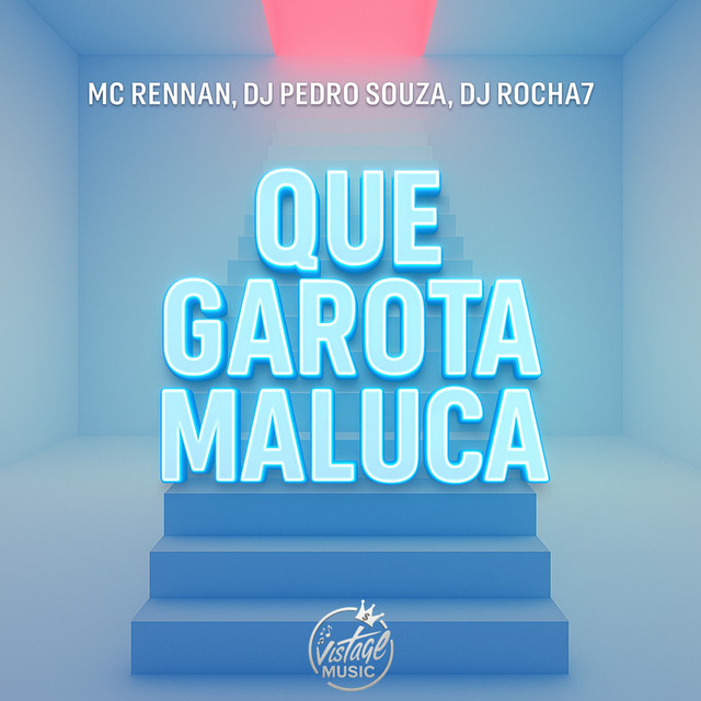 Que Garota Maluca - Eletrofunk